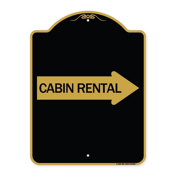 Cabin Rental With Right Arrow, Black & Gold Aluminum Architectural Sign, BG-1824-24403